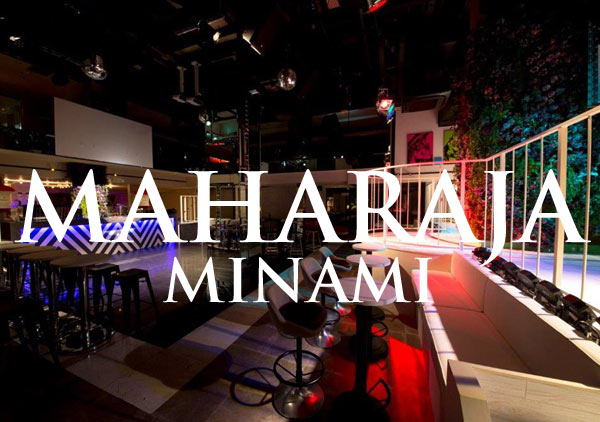 Maharaja Minami マハラジャ ミナミ 大阪クラブ情報